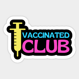 vaccinated club Sticker